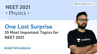 One Last Surprise | 25 Most Important Topics for NEET 2021| Ankit Srivastava