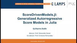 ScoreDrivenModels.jl: Generalized Autoregressive Score Models in Julia - Guilherme Bodin MSc defense
