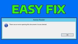 How To Fix There Was an Error Opening This Document Access Denied Adobe Reader