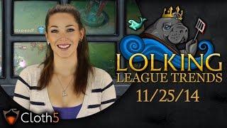 LolKing's League Trends 11/25/14