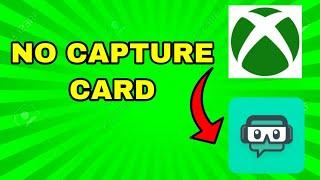 STREAM XBOX ONE ON STREAMLABS NO CAPTURE CARD