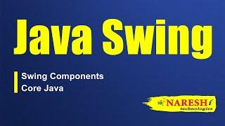 Java Swing Tutorial | Swing Components Core Java | Naresh IT