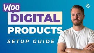 WooCommerce Digital Download Products - A How-To Guide