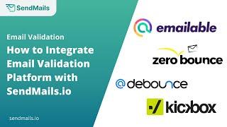 How to Clean your Email List using Email Validation Platforms? | SendMails.io