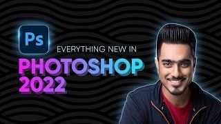 Photoshop 2022: 9 New Features with Pros & Cons!