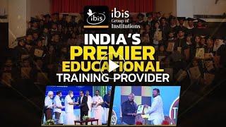 IBIS Group Of Institutions |Premier Educational Training Provider |Right Move for a Brighter future