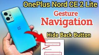 Oneplus nord ce2 lite back button, Oneplus nord ce2 lite navigation bar, Oneplus nord ce2 lite