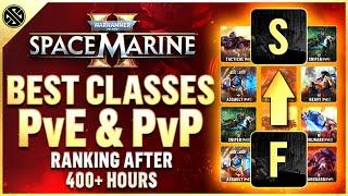 Ranking Every Space Marine 2 Class After 400 Hours! PvE & PvP Tier List