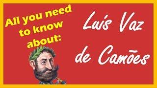 Luís de Camões - All you need to know