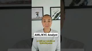 AML/KYC Analyst roles, what exactly do they do?