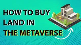 How to buy a house in metaverse