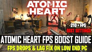 Atomic Heart: Increase FPS And Fix Lag & Stutter On Low End PC  Atomic Heart FPS Drops Fix 2023