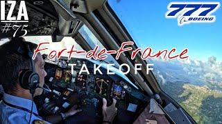 B777 FDF  Fort-de-France | TAKEOFF 10 | 4K Cockpit View | ATC & Crew Communications