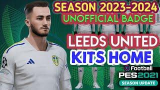 PES 2021 Leeds United Home Kit Season  2023-2024