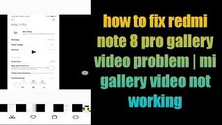 how to fix redmi note 8 pro gallery video problem | mi gallery video not working