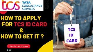 TCS ID Card Process 2022 | How to apply & get TCS ID Card |new employee must watch | Full Process |