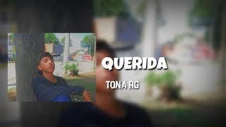 Querida | Tona RG