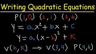 Writing Quadratic Equations In Vertex Form & Standard Form Given 3 Points