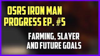 Progress Video 5 ~ Channel Update ~ Farming, Slayer, Future Goals for Morcic! Iron Man Progress #5