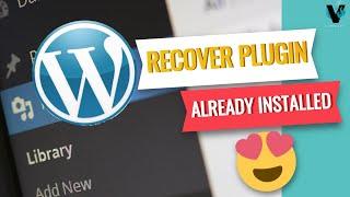 Recover Plugin already Installed on Wordpress