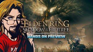 MAX PLAYED Elden Ring - Shadow Of The ErdTree (Hands On Preview)