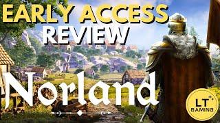 Norland - Early Access Review - The Medieval Successor to Rimworld?