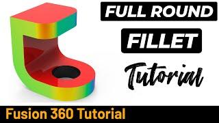 Fusion 360 Tutorial 270 FOr Beginners - Full Round Fillet