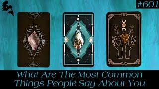 What Are The Most Common Things People Say About You️~ Pick a Card Tarot Reading