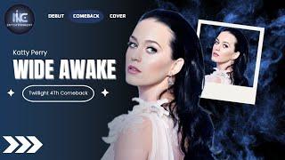 [TWILIGHT 4th COMEBACK COVER] 트와일라잇 - 'WIDE AWAKE' (Original Song by KATY PERRY)