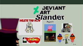 Deviantart Slander Again (Part 2)