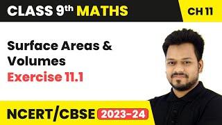 Surface Areas and Volumes - Exercise 11.1 | Class 9 Maths Chapter 11