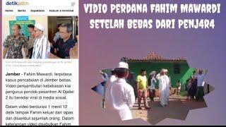 Fahim Mawardi Bebas Bersyarat! Ini Vidio Perdananya setelah bebas dari Penj4r4!