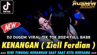 DJ KINI TINGGAL KENANGAN SAAT SAAT KITA BERSAMA !! Kenangan & Mendua | DJ VIRAL TIK TOK 2024 TERBARU