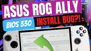 ROG Ally: BIOS 330 UPDATE! Install BUG?!!