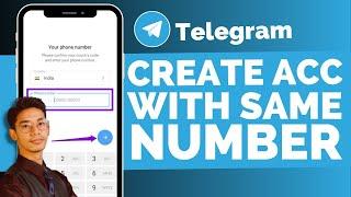 How To Create New Telegram Account With Same Number !