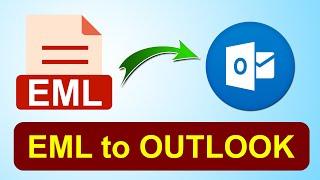 Import EML to Outlook PST | Know How to Convert EML files into Outlook PST