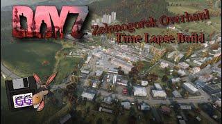DayZ Editor | 20 Hours in 20 Minutes | Zelenogorsk Overhaul
