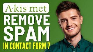 How to Remove Spam in Contact Form 7 in Akismet - Easy!