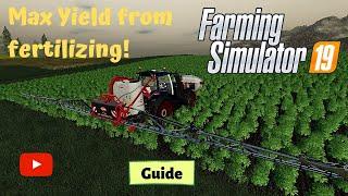 Max yield from fertilizing and cheap way to fertilize | Guide | FS19