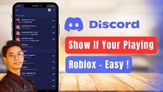 How to Show Your Playing Roblox on Discord Mobile