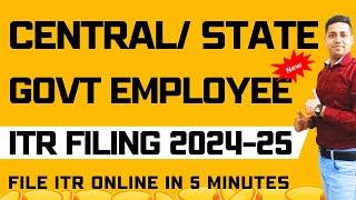 ITR Filing Central or State Govt ITR Filing Online for Government Employees | Government Employees