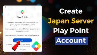 How To Create Japan Server Play Points Account | Earn 10000 Play Points