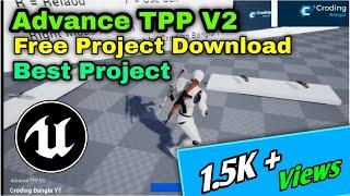 Unreal Engine Advance TPP V2 Free Project Download by Coding Bangla YT Free TPP Template Shooting