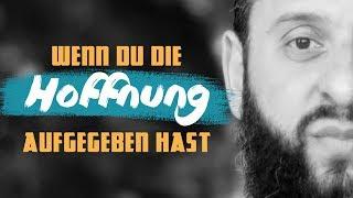 DESWEGEN darfst du nicht aufgeben... #Hoffnung #Allah