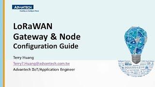 [Training] How to setup WISE-6610 LoRa gateway and Wzzard LRPv2 LoRa node quickly, Advantech(EN)