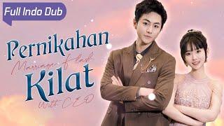 DRAMA CHINA Pernikahan Kilat Dengan Sang Bos - Full Episode Sub Indo