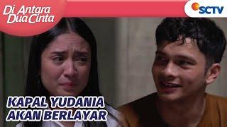 Mengejutkan! Yudha Ajak Dania Menikah!! | Di Antara Dua Cinta Episode 295