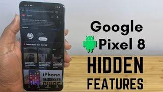 Google Pixel 8 - Tips, Tricks & Hidden Features (Complete List)