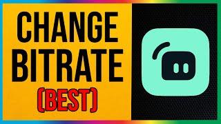 How to Change Bitrate on Streamlabs OBS 2024 (BEST Setting)