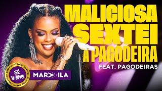 Marvvila - Maliciosa / Sextei / A Pagodeira part. As Pagodeiras (Só VVamo)